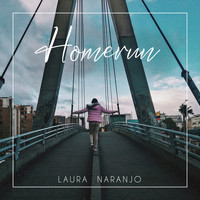 Laura Naranjo / Laura Naranjo - Homerun
