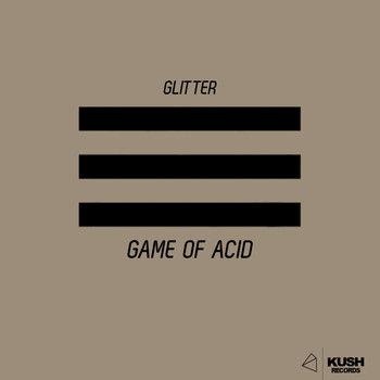 Glitter - Game Of Acid