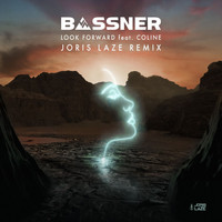 Bassner - Look Forward (Joris Laze Remix)