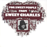 Sweet Charles - For Sweet People From Sweet Charles