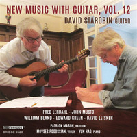 David Starobin - New Music with Guitar, Vol. 12