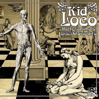 Kid Loco / - Party Animals & Disco Biscuits