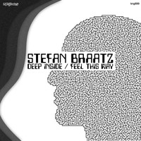 Stefan Braatz - Deep Inside / Feel This Way