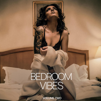 Various Artists - Bedroom Vibes, Vol. 2 (Piquant Deep House Tunes To Set You In The Right Mood)