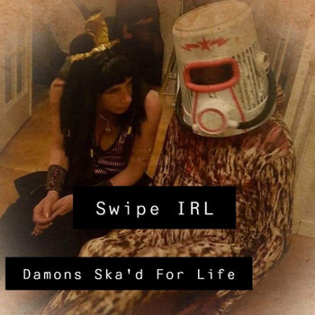 Damons Ska'd for Life - Swipe IRL