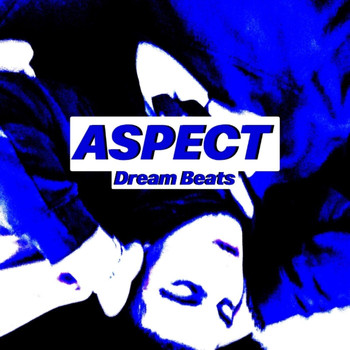 Aspect - Dream Beats