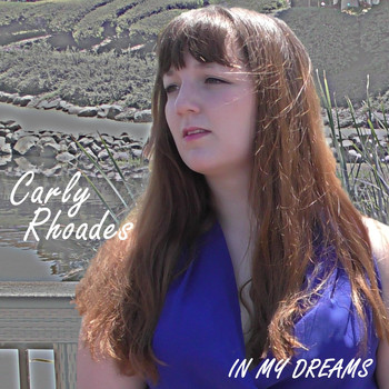 Carly Rhoades - In My Dreams