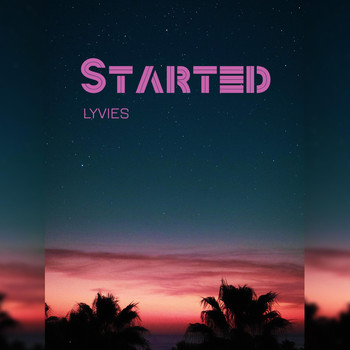 Lyvies - Started