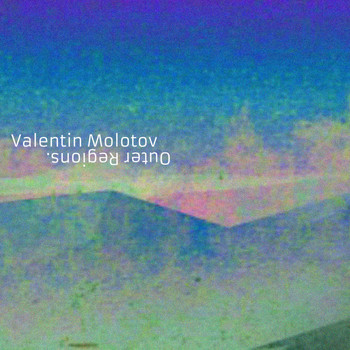 Valentin Molotov - Outer Regions