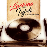 Luciano Tajoli - I miei successi