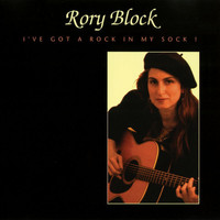 Rory Block - I've Got A Rock In My Sock
