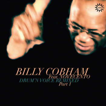 Billy Cobham - Drum'n Voice Remixed, Pt. 1