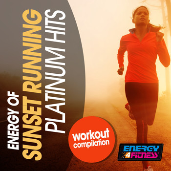 Various Artists - Energy of Sunset Running Platinum Hits Workout Compilation