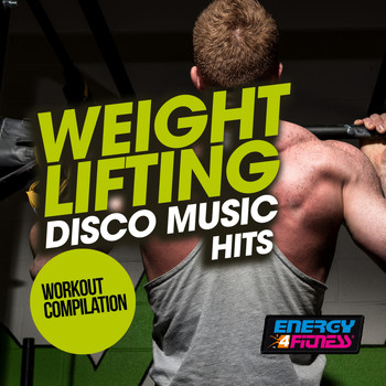 Various Artists - Weight Lifting Disco Music Hits Workout Compilation