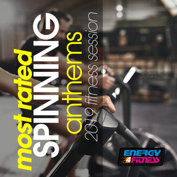 Various Artists - Most Rated Spinning Anthems 2019 Fitness Session