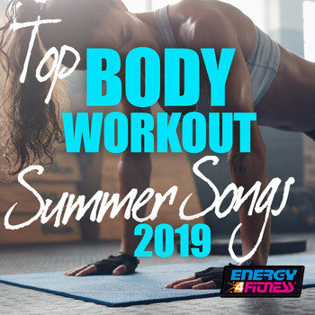 Various Artists - Top Body Workout Summer Songs 2019