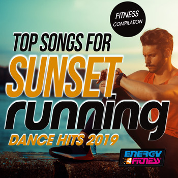 Various Artists - Top Songs For Sunset Running Dance Hits 2019 Fitness Compilation