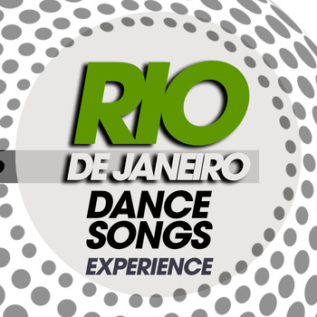 Various Artists - Rio De Janeiro Dance Songs Experience