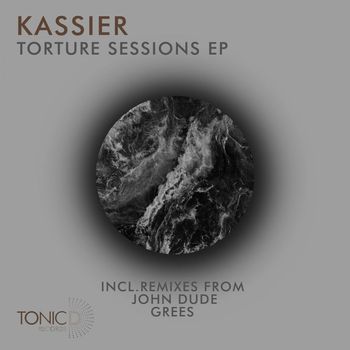 Kassier - Torture Sessions EP