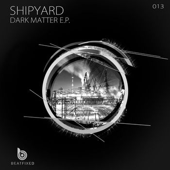 Shipyard - Dark Matter