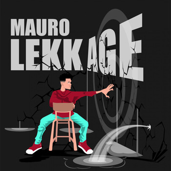 Mauro - Lekkage (Explicit)