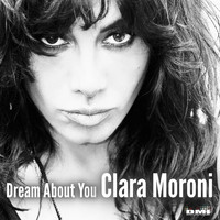 Clara Moroni - Dream About You