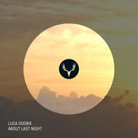 Luca Doobie - About Last Night