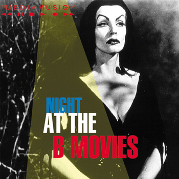 Various Artists - A Night at the B-Movies (Music from the Original Motion Picture Soundtrack "Plan 9 from Outer Space")