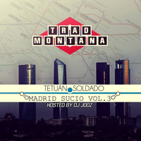 Trad Montana - Madrid Sucio (Vol. 3) (Explicit)