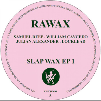 Samuel Deep/William Caycedo/Locklead/Julian Alexander - Slap Wax 1