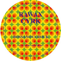 Cyrk - Bossanova Rock