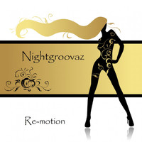 Nightgroovaz - Re-Motion