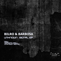 Bilro & Barbosa - Unknown Signal