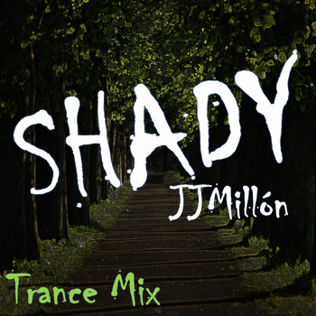 JJMILLON - Shady (Trance Mix)