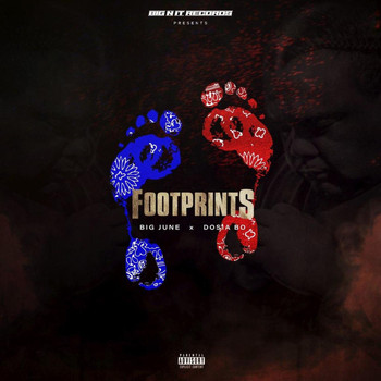 Big June - Footprints (feat. Dosia Bo) (Explicit)