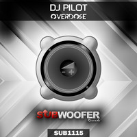 DJ Pilot - Overdose (Explicit)