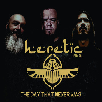 Heretic Brazil - The Day That Never Was