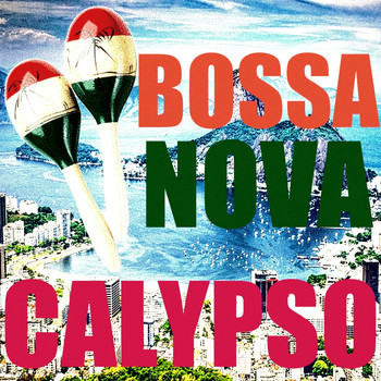 Various Artists - Bossa Nova Calypso