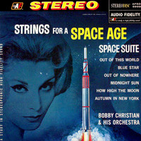 Bobby Christian - Strings for a Space Age