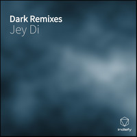 Jey Di - Dark (Remixes)