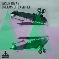Jason Rivas - Dreams of Casiopea