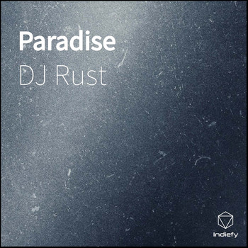 DJ Rust - Paradise