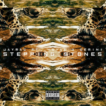 Jay Mac - Stepping Stones (feat. Gemini & Hayne) (Explicit)