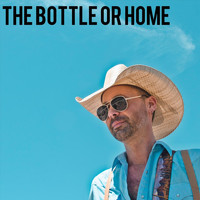 Kyle Martin - The Bottle or Home
