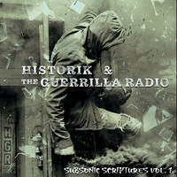 Historik & the Guerrilla Radio - Subsonic Scriptures, Vol. 1