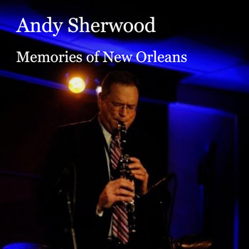 Andy Sherwood - Memories of New Orleans