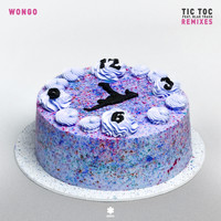 Wongo - Tic Toc (Remixes) (Explicit)