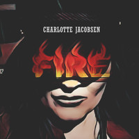 Charlotte Jacobsen - Fire
