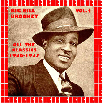 Big Bill Broonzy - All The Classics 1936-1937