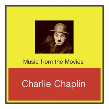 Charlie Chaplin - Music from the Movies